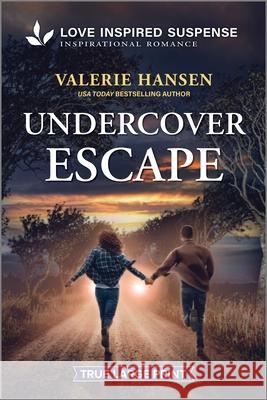 Fugitive Escape Valerie Hansen 9781335483898 Love Inspired Suspense True Large Print