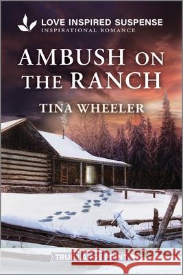 Ambush on the Ranch Tina Wheeler 9781335483997 Love Inspired Suspense True Large Print