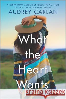 What the Heart Wants Audrey Carlan 9781335484918 Hqn