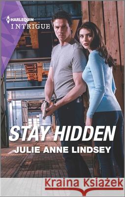 Stay Hidden Julie Anne Lindsey 9781335489203 