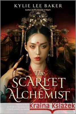 The Scarlet Alchemist Kylie Lee Baker 9781335498311 Inkyard Press