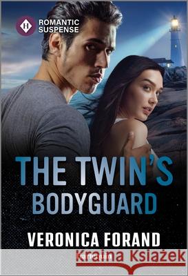 The Twin's Bodyguard Veronica Forand 9781335502711 Harlequin Romantic Suspense