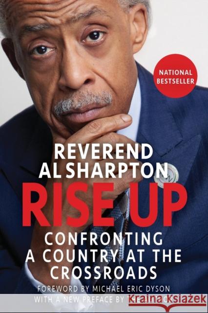 Rise Up: Confronting a Country at the Crossroads Sharpton, Al 9781335522542