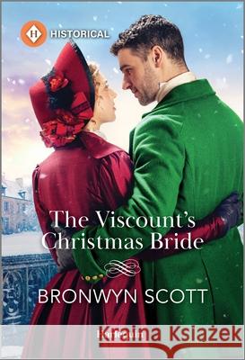 The Viscount's Christmas Bride Bronwyn Scott 9781335539809 Harlequin Special Releases