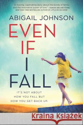 Even If I Fall Abigail Johnson 9781335541550 Inkyard Press