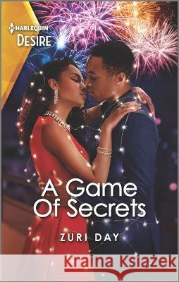 A Game of Secrets: A Forbidden One Night Romance Zuri Day 9781335581679 Harlequin Desire
