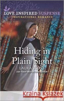 Hiding in Plain Sight Laura Scott 9781335587213 