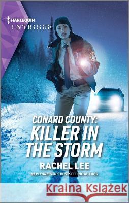 Conard County: Killer in the Storm Rachel Lee 9781335591265 Harlequin Intrigue
