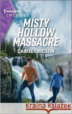 Misty Hollow Massacre Carol Ericson 9781335591296 Harlequin Intrigue