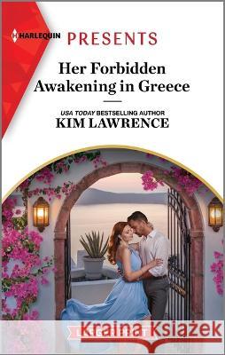 Her Forbidden Awakening in Greece Kim Lawrence 9781335591876 Harlequin Presents Larger Print