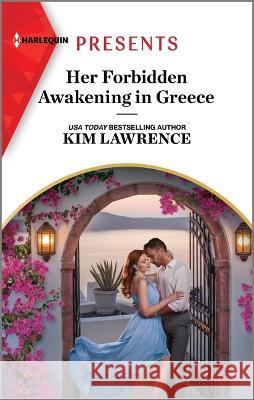 Her Forbidden Awakening in Greece Kim Lawrence 9781335592835 Harlequin Presents