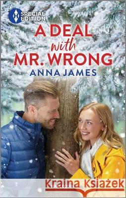 A Deal with Mr. Wrong Anna James 9781335594532