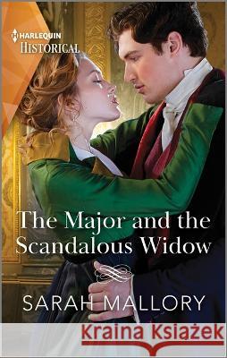 The Major and the Scandalous Widow Sarah Mallory 9781335595720 Harlequin Special Releases