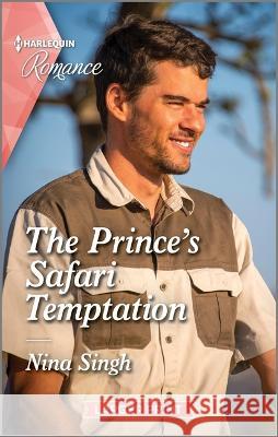 The Prince\'s Safari Temptation Nina Singh 9781335596390 Harlequin Romance Larger Print