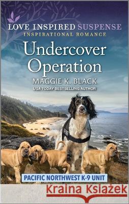 Undercover Operation Maggie K. Black 9781335597625