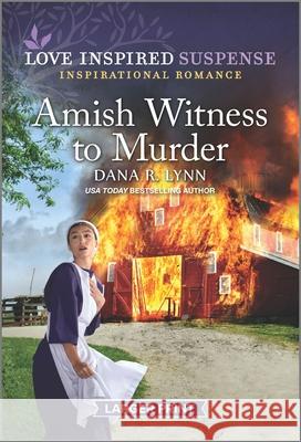 Amish Witness to Murder Dana R. Lynn 9781335599551