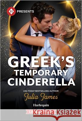 Greek's Temporary Cinderella Julia James 9781335631190