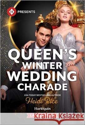 Queen's Winter Wedding Charade Heidi Rice 9781335631442