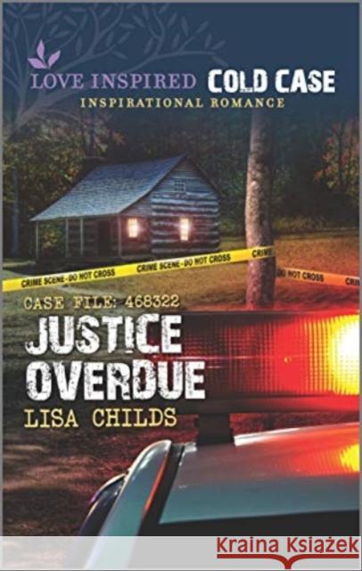 JUSTICE OVERDUE LISA CHILDS 9781335633415 Love Inspired