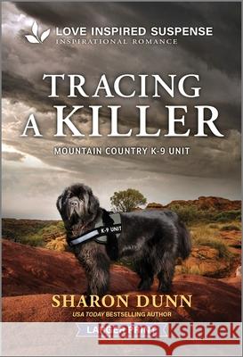 Tracing a Killer Sharon Dunn 9781335638267 Love Inspired Suspense Larger Print