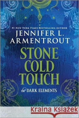 The Dark Elements: Stone Cold Touch Jennifer L. Armentrout 9781335652850 Canary Street Press