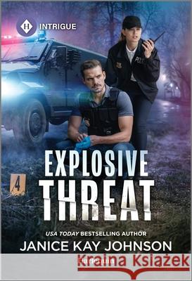Explosive Threat Janice Kay Johnson 9781335690418 Harlequin Intrigue