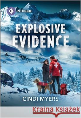 Explosive Evidence Cindi Myers 9781335690579 Harlequin Intrigue