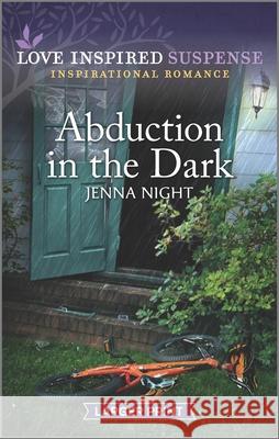 Abduction in the Dark Jenna Night 9781335723017 Love Inspired Suspense Larger Print