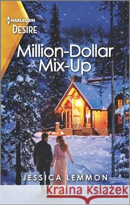 Million-Dollar Mix-Up Jessica Lemmon 9781335735447 