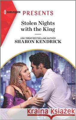 Stolen Nights with the King Sharon Kendrick 9781335738479 
