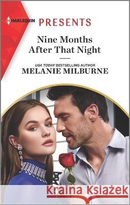 Nine Months After That Night Melanie Milburne 9781335738820 