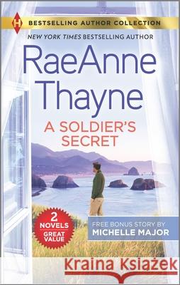 A Soldier's Secret & Suddenly a Father Raeanne Thayne Michelle Major 9781335744999