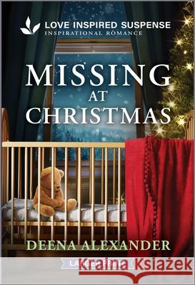 Missing at Christmas Deena Alexander 9781335906342 Love Inspired Suspense Larger Print