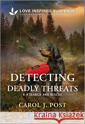Detecting Deadly Threats Carol J. Post 9781335906434
