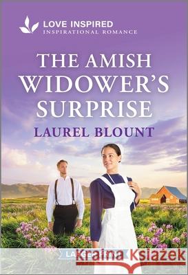 The Amish Widower's Surprise: An Uplifting Inspirational Romance Laurel Blount 9781335931641