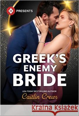 Greek's Enemy Bride Caitlin Crews 9781335939401