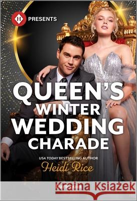 Queen's Winter Wedding Charade Heidi Rice 9781335939418