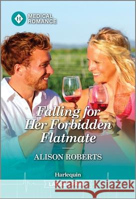 Falling for Her Forbidden Flatmate Alison Roberts 9781335942562