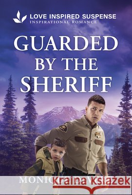Guarded by the Sheriff Monique Devere 9781335957856