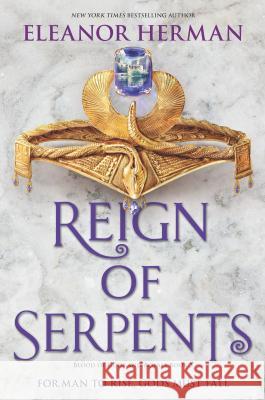 Reign of Serpents Eleanor Herman 9781335968791 Harlequin Teen