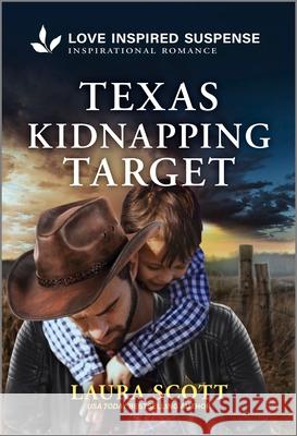 Texas Kidnapping Target Laura Scott 9781335980335 Love Inspired Suspense