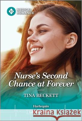 Nurse's Second Chance at Forever Tina Beckett 9781335993434