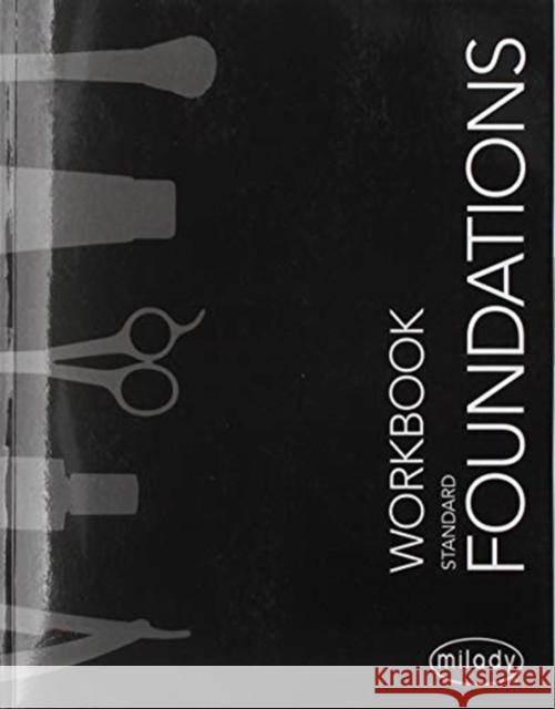 Student Workbook for Milady Standard Foundations Milady 9781337095273 Cengage Learning, Inc