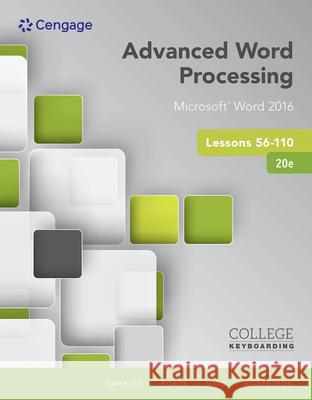 Advanced Word Processing Lessons 56-110: Microsoft? Word 2016, Spiral bound Version Vicki (Southwest Tennessee Community College) Robertson 9781337103268 Course Technology