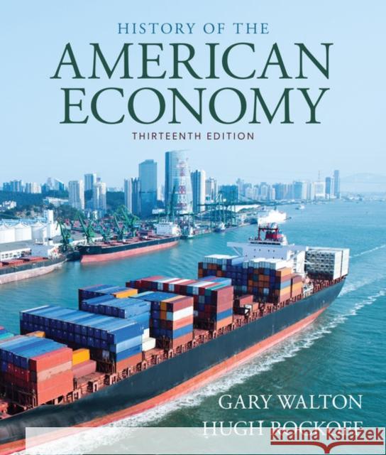 History of American Economy Gary M. Walton Hugh Rockoff 9781337104609