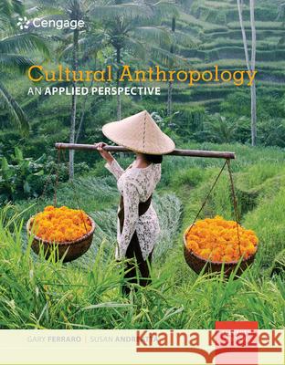 Cultural Anthropology: An Applied Perspective  9781337109642 Not Avail