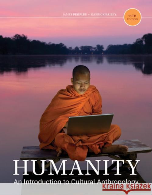 Humanity: An Introduction to Cultural Anthropology  9781337109697 Not Avail