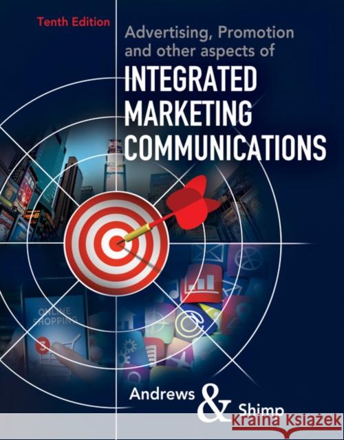 Advertising, Promotion, and other aspects of Integrated Marketing Communications Terence (University of South Carolina) Shimp 9781337282659