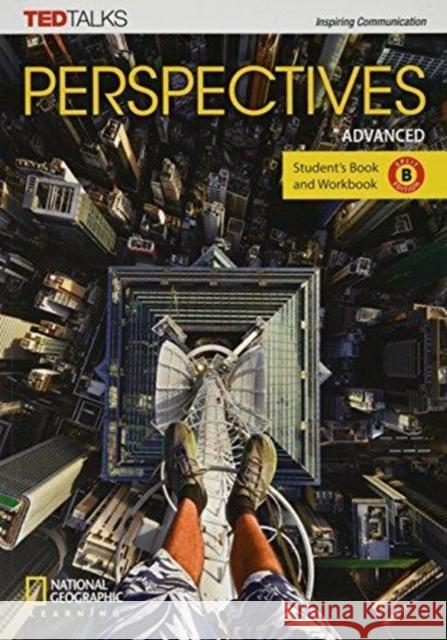 Perspectives Advanced: Student's Book and Workbook Split Edition B National Geographic Learning 9781337298445 Heinle ELT