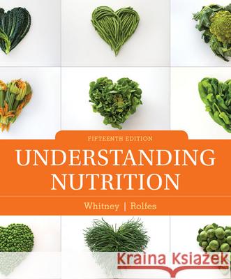 Understanding Nutrition Eleanor Noss Whitney Sharon Rady Rolfes 9781337392693